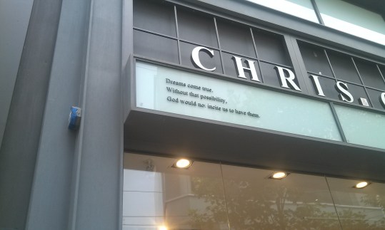 Clothing store with this inspirational quote on it.